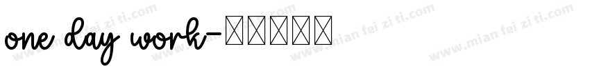 one day work字体转换
